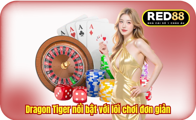 Dragon Tiger nổi bật với lối chơi đơn giản