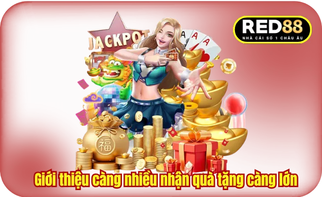 Giới thiệu bạn bè càng nhiều nhận quà tặng càng lớn
