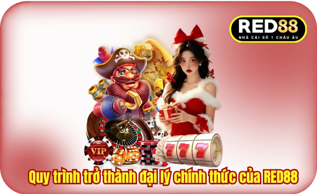 Quy trình trở thành đại lý chính thức của RED88