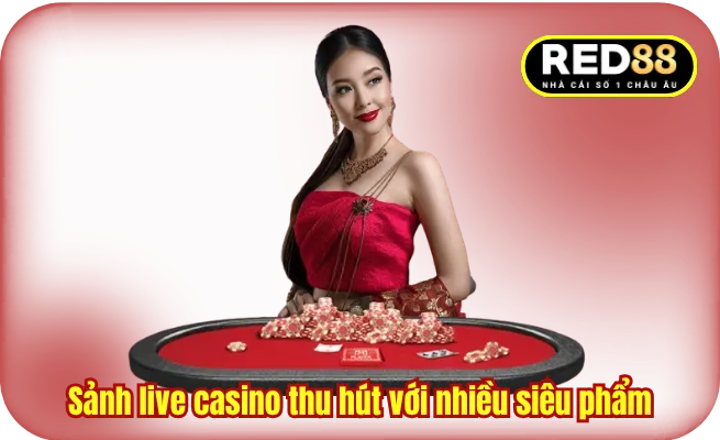 sanh casino thu hut nhieu nguoi Sảnh live casino thu hút với nhiều siêu phẩm